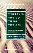 Wherever You Go, There You Are